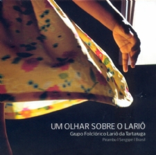 O CD “Um olhar sobre o Lariô”, do Grupo Folclórico Lariô da Tartaruga comemora 13 anos de lançamento