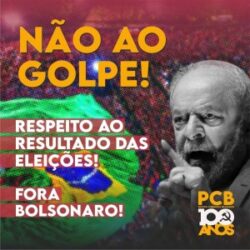 ☭ CONTRA AS AÇÕES GOLPISTAS! EM DEFESA DAS LIBERDADES DEMOCRÁTICAS E DOS DIREITOS DA CLASSE TRABALHADORA!